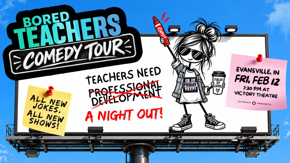 Bored Teachers Comedy Tour at Victory Theatre in Evansville, Friday February 12, 2027 at 7:30 PM