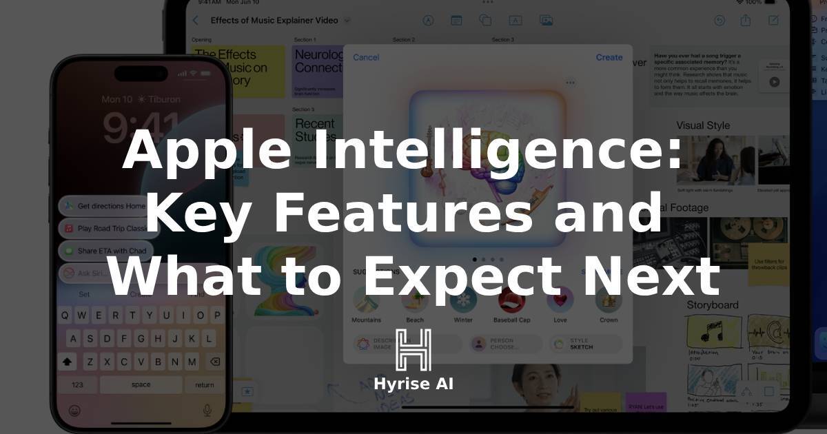 🍏Apple Intelligence: Key Features and What to Expect Next