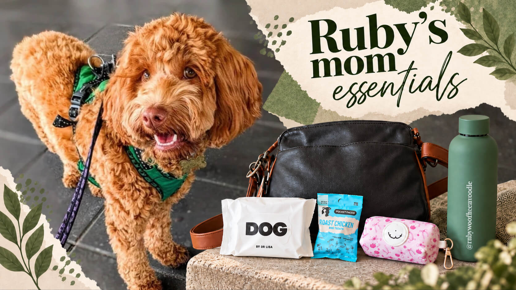 Ruby’s mom essentials, including a black crossbody bag, green water bottle, dog wipes, treats and a pink poop-bag holder.