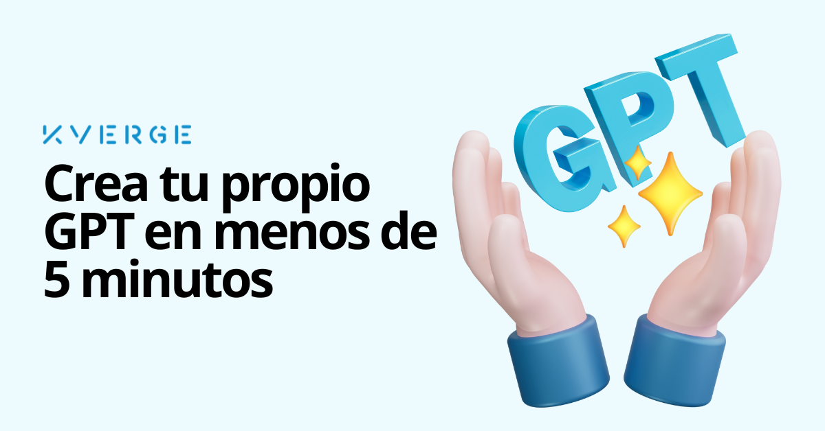 Crea tu Propio GPT en menos de 5 minutos