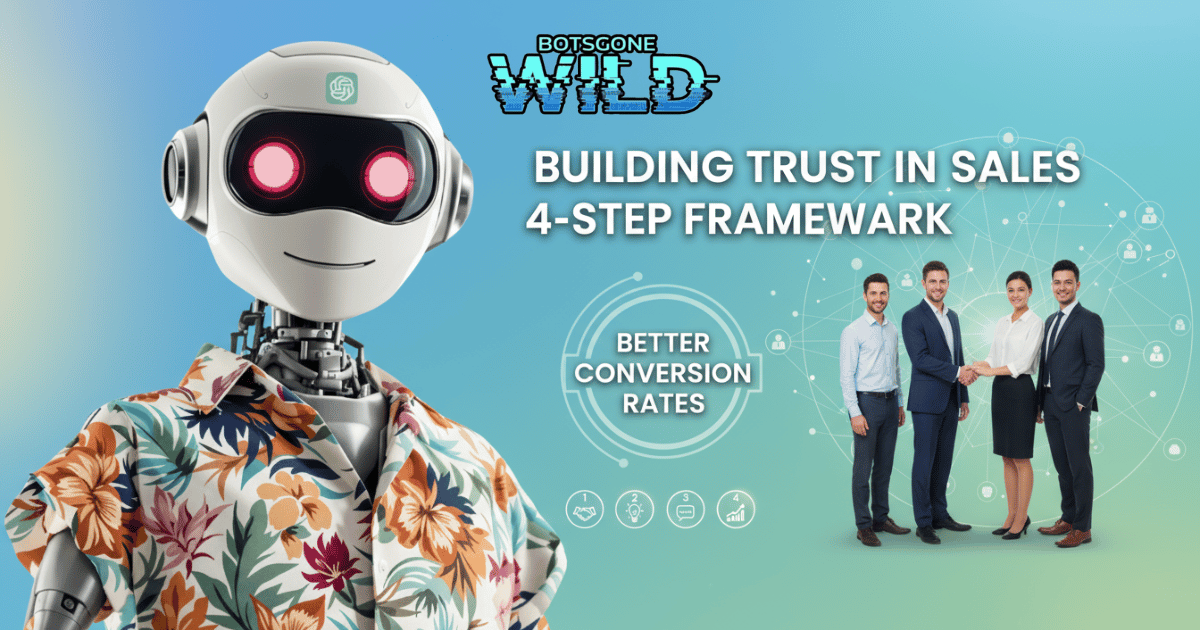How To Build Trust in Sales: 4-Step Framework That Converts 3x Better