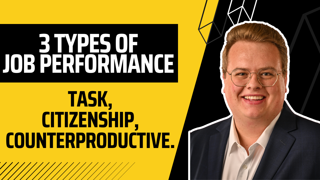 What Are The Three Different Types of Job Performance?