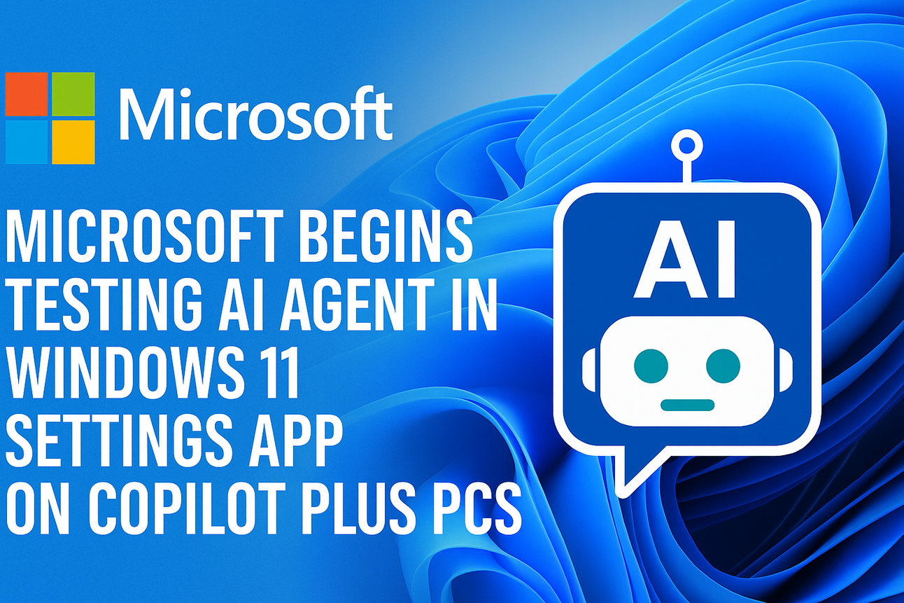Microsoft Begins Testing AI Agent in Windows 11 Settings App on Copilot ...