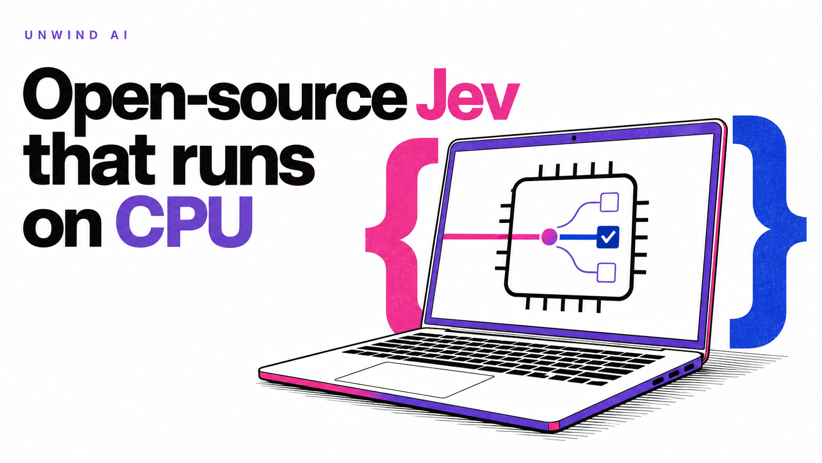 Open-source Jev that runs on CPU