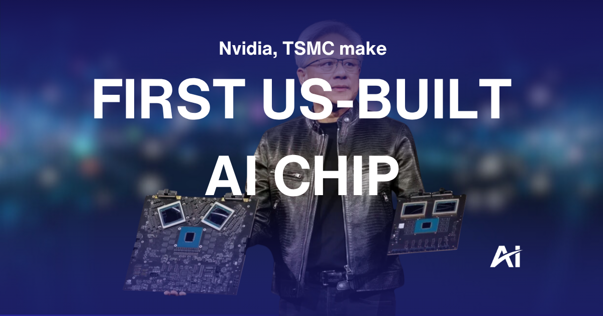 Nvidia, TSMC make first US‐built AI chip