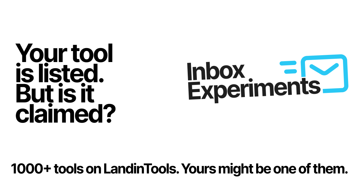 Claim Your Tool Listing Now: 1000+ Tools on LandinTools | Inbox Experiments