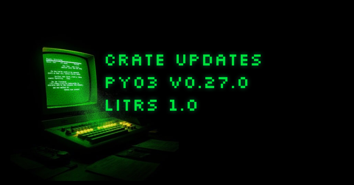 Crate updates: PyO3 0.27.0 adds Python 3.14 support and major FromPyObject trait rework