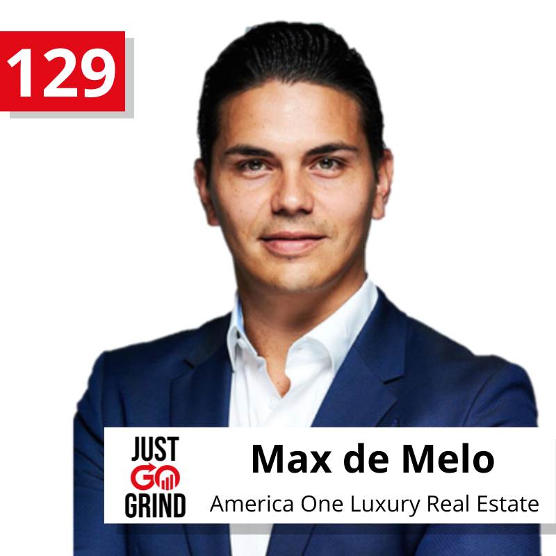 129 Max de Melo, Real Estate Entrepreneur, and CoOwner and Managing