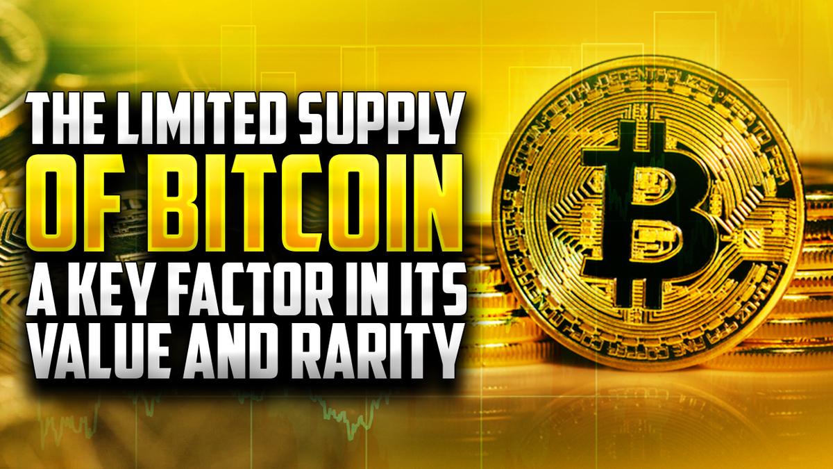 The Limited Supply of Bitcoin:  A Key Factor in Its Value and Rarity