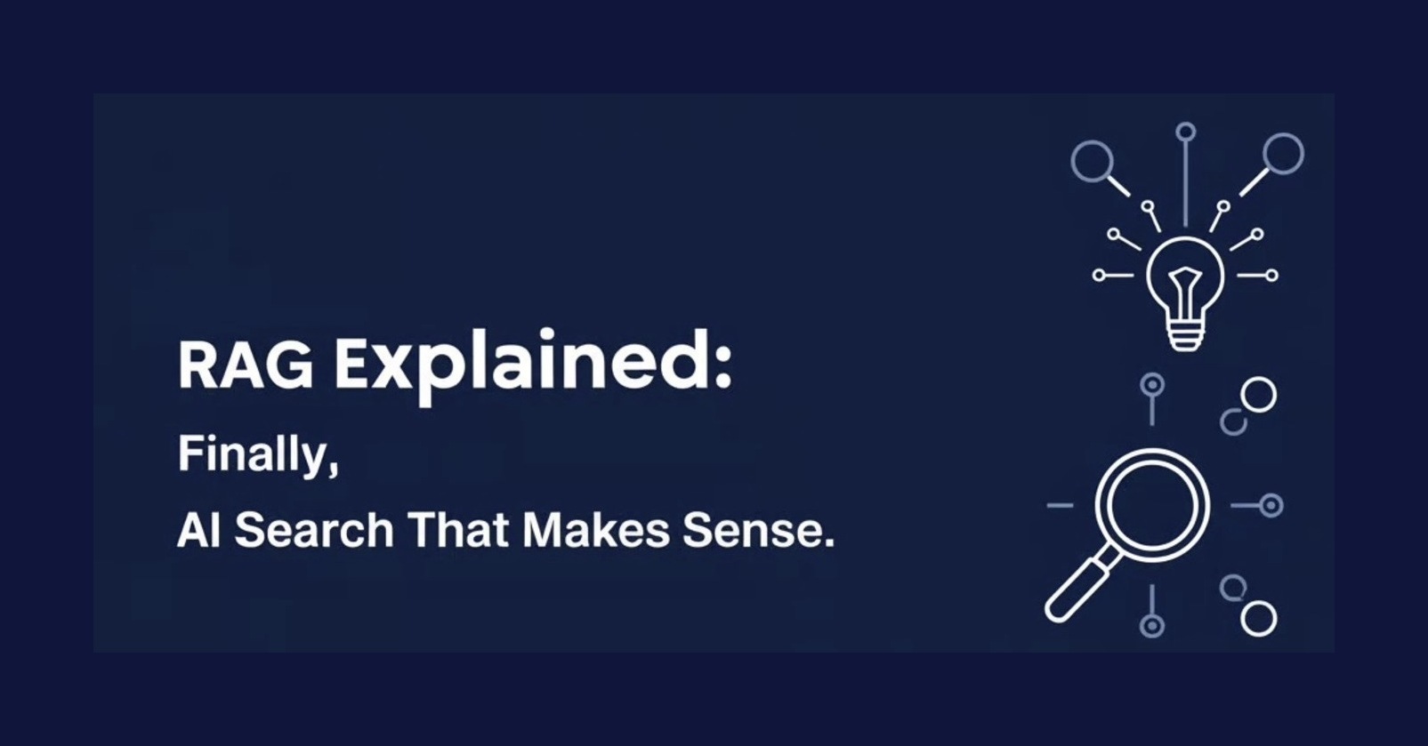 What Rag RAG Explained: How AI Finally Learned to Search Things