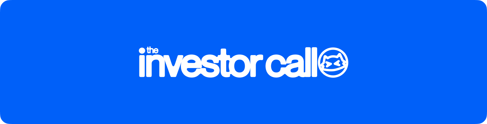 The Investor Call