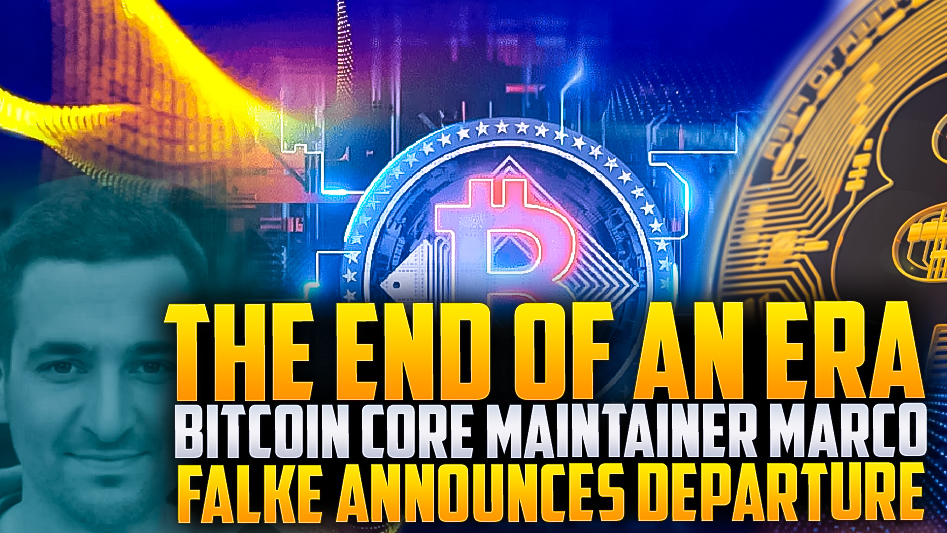 ⚡Bitcoin Core Maintainer Marco Falke Bids Farewell