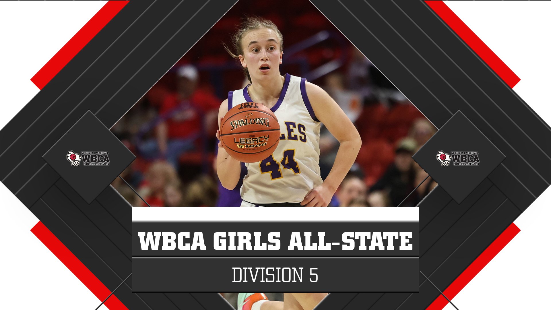 WBCA Announces 2026 Division 5 Girls Basketball All State Team WBCA Announces 2026 Division 5 Girls Basketball All State Team