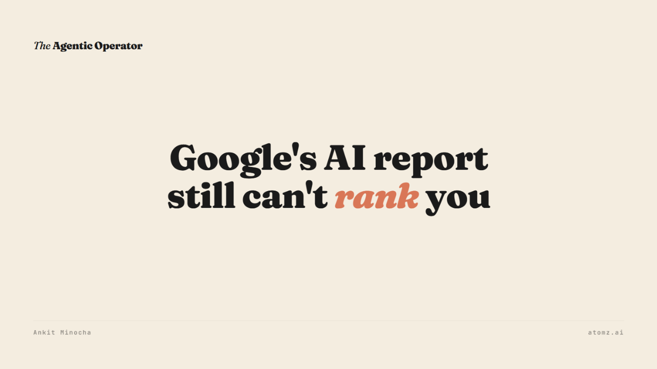 Google's AI report can't rank you