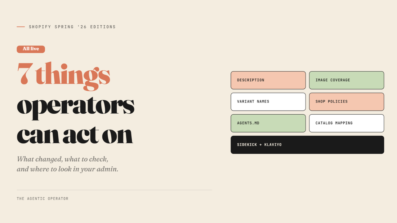 7 things from Shopify Spring '26 Editions to act on today