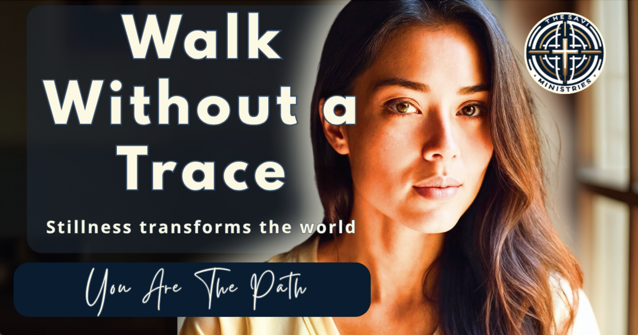 Walking Softly: The Discipline of a Mindful Life
