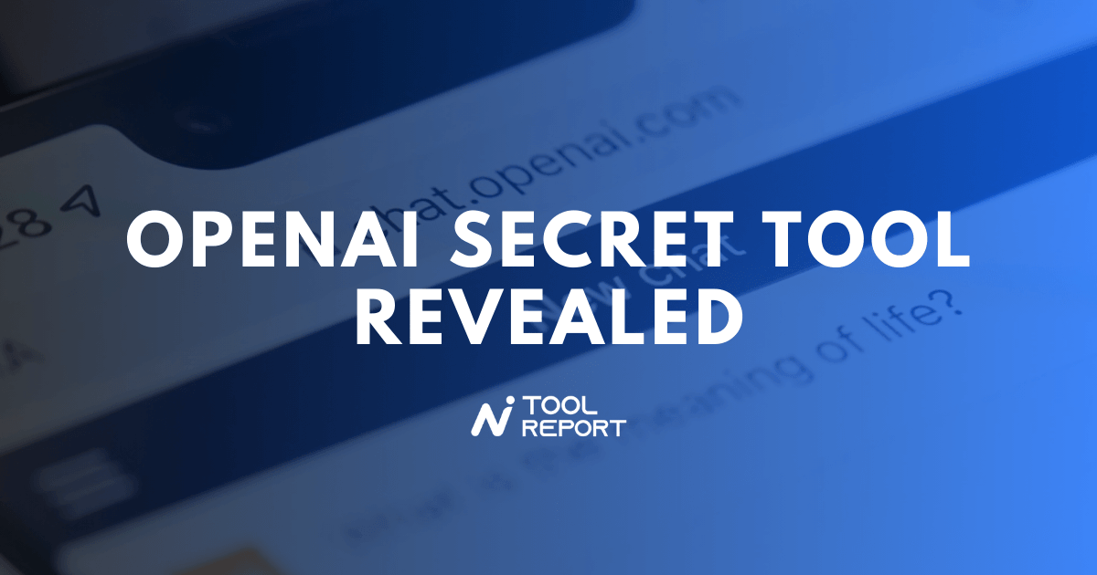 🤔 OpenAI secret tool revealed