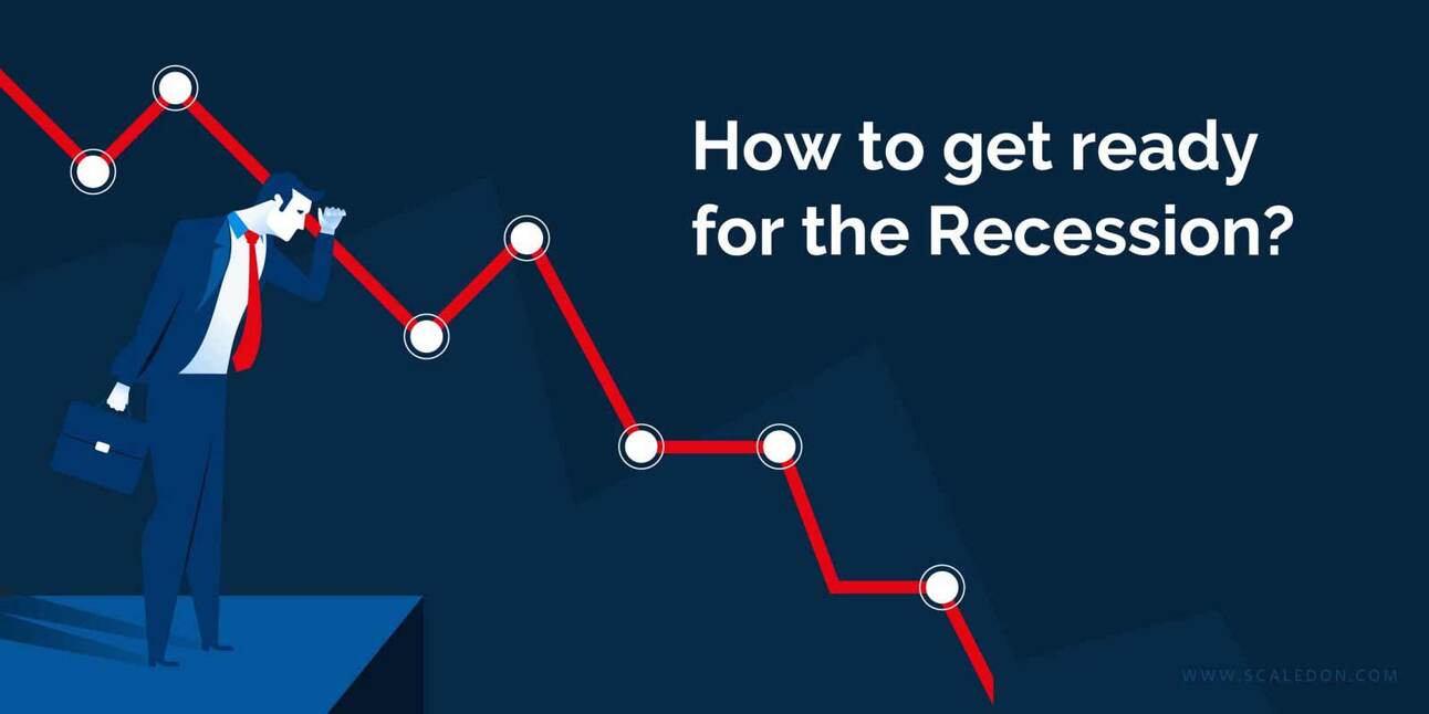 How To Get Ready For The Recession Now