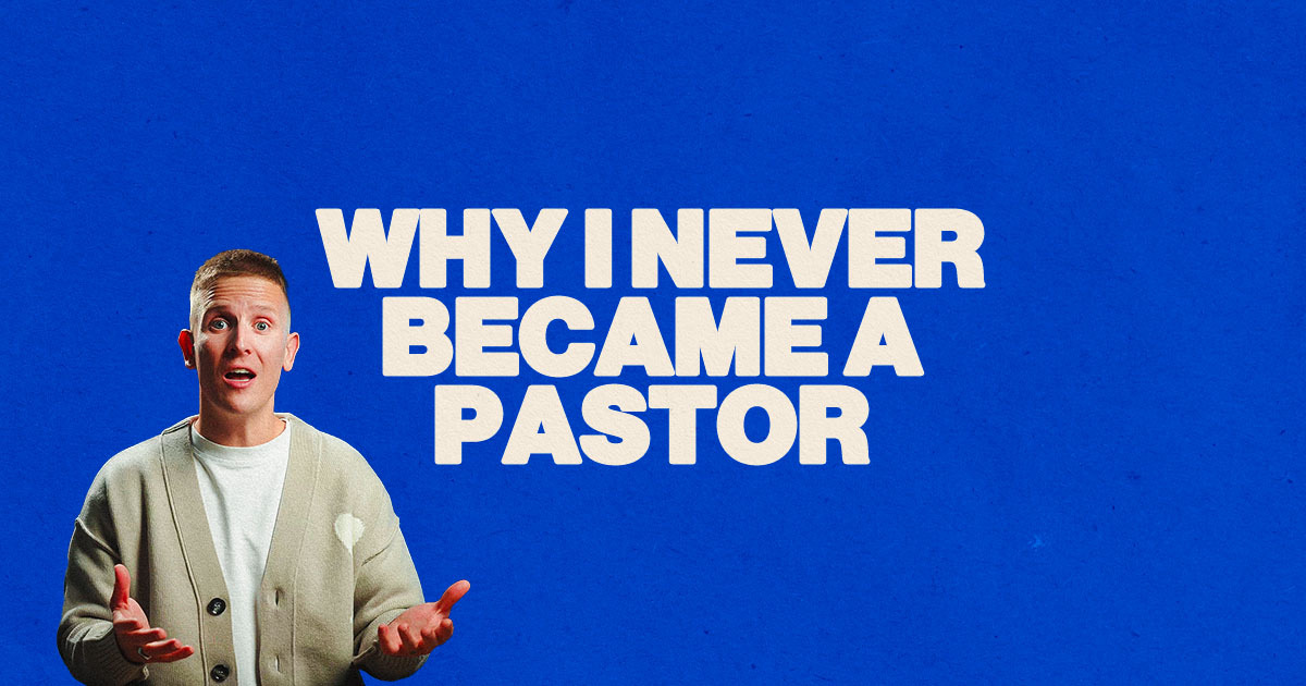 Why I Never Became A Pastor