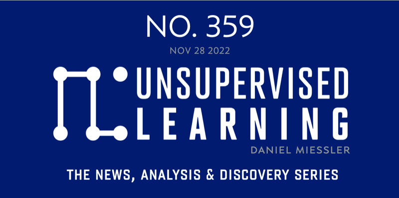 Unsupervised Learning Newsletter NO. 359 | Daniel Miessler