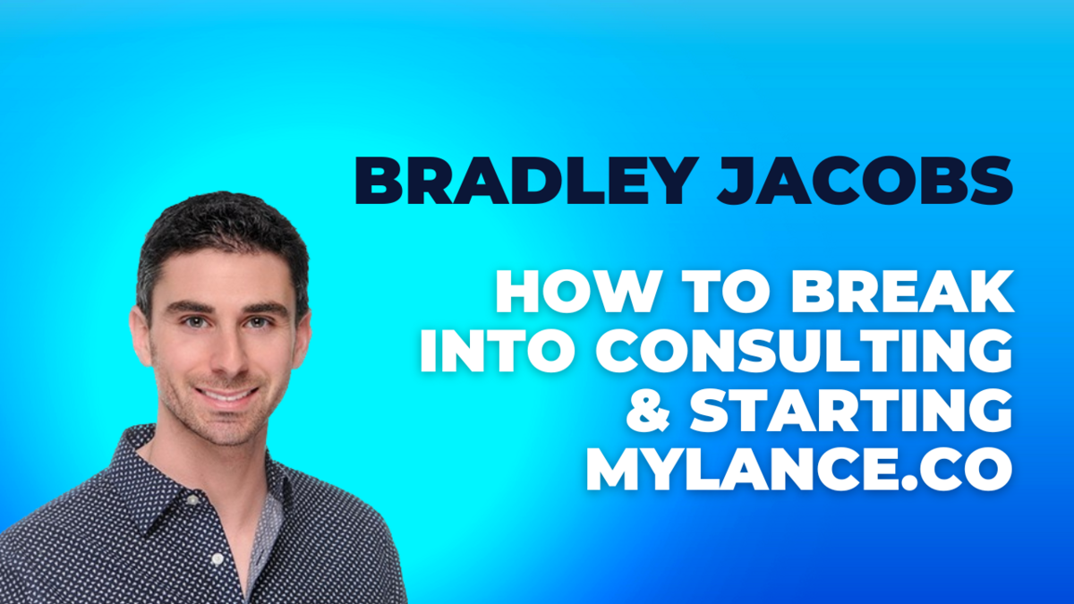 How To Break into Consulting & Starting Mylance