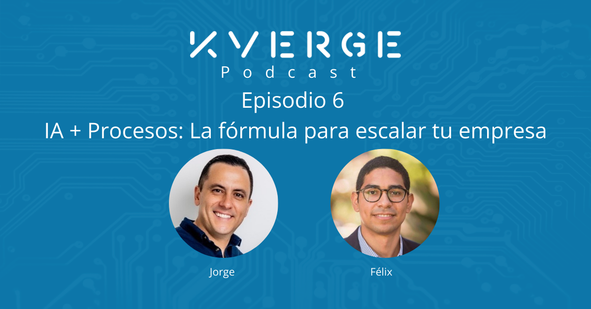 🎧 Episodio 6: ¿Cómo crear procesos con IA?