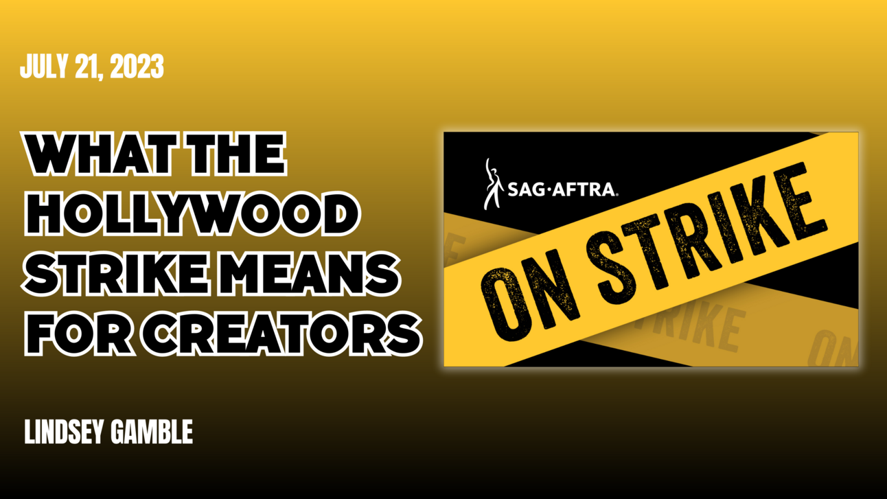 What the Hollywood Strike Means for Creators