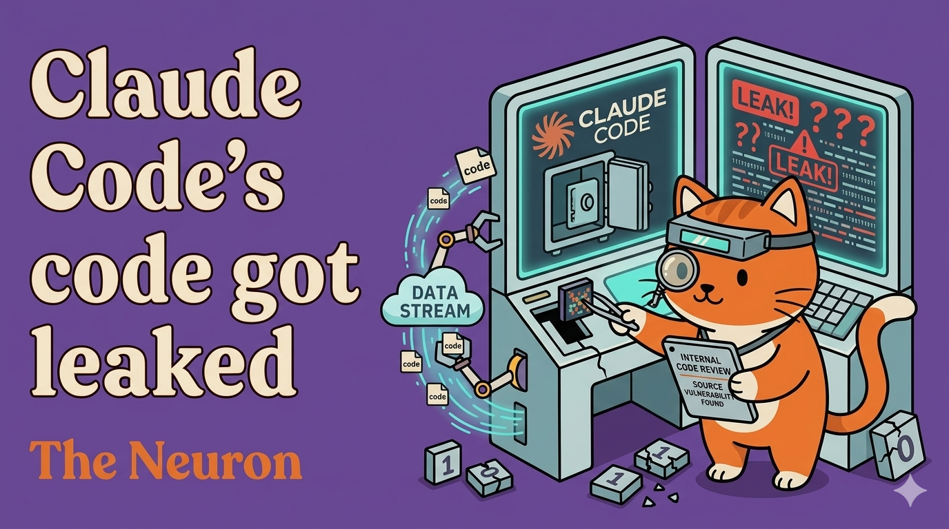 🙀 Anthropic accidentally leaked Claude Code's entire source code