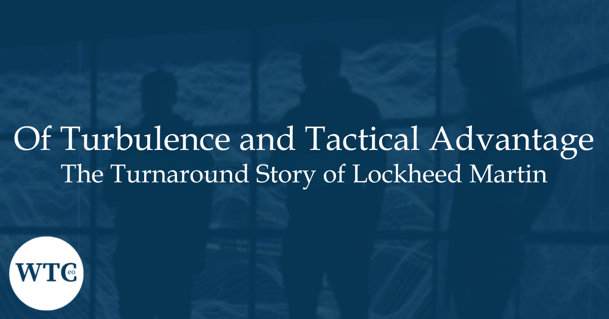 The Turnaround Story of Lockheed Martin