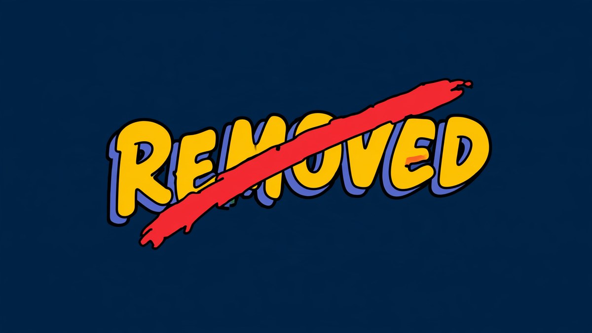 The word REMOVED in chunky cartoon letters with a red line struck through it