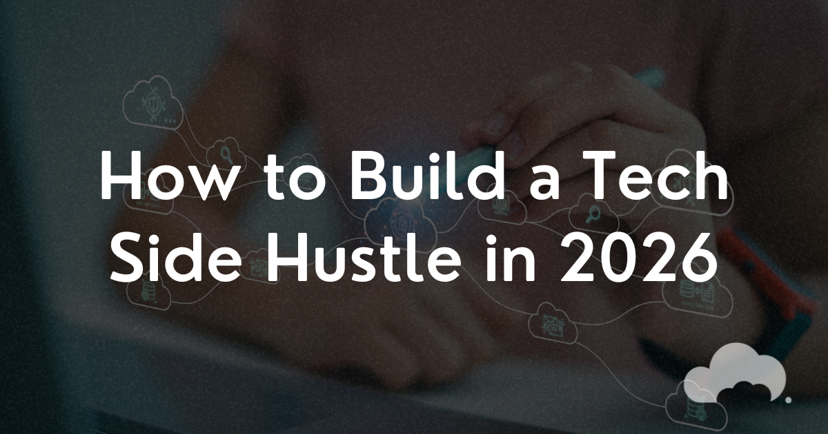 How to Build a Tech Side Hustle in 2026