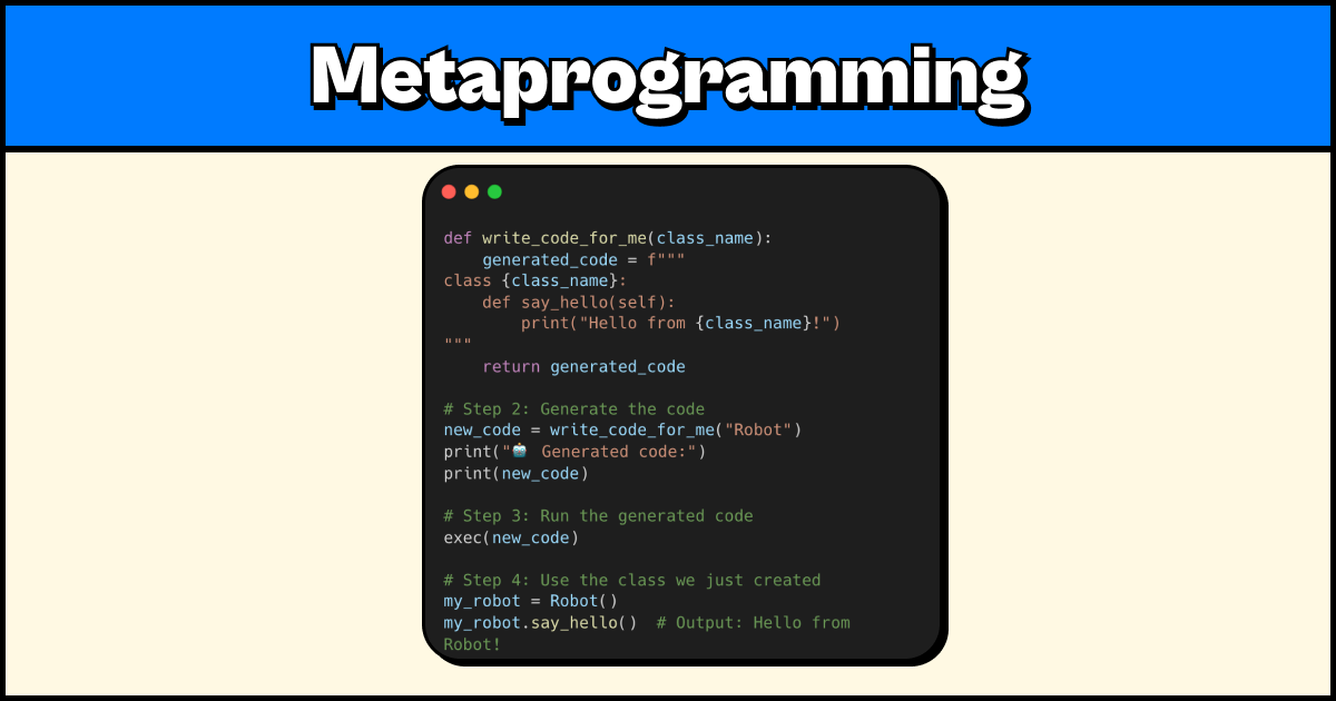 Metaprogramming For Dummies: Code That Writes Code