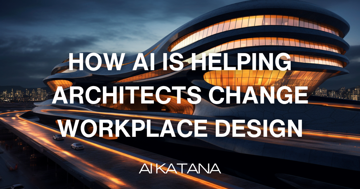 How AI Is Helping Architects Change Workplace Design