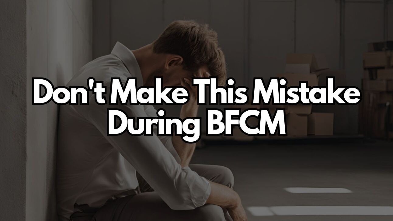 Don't Make This Mistake During BFCM