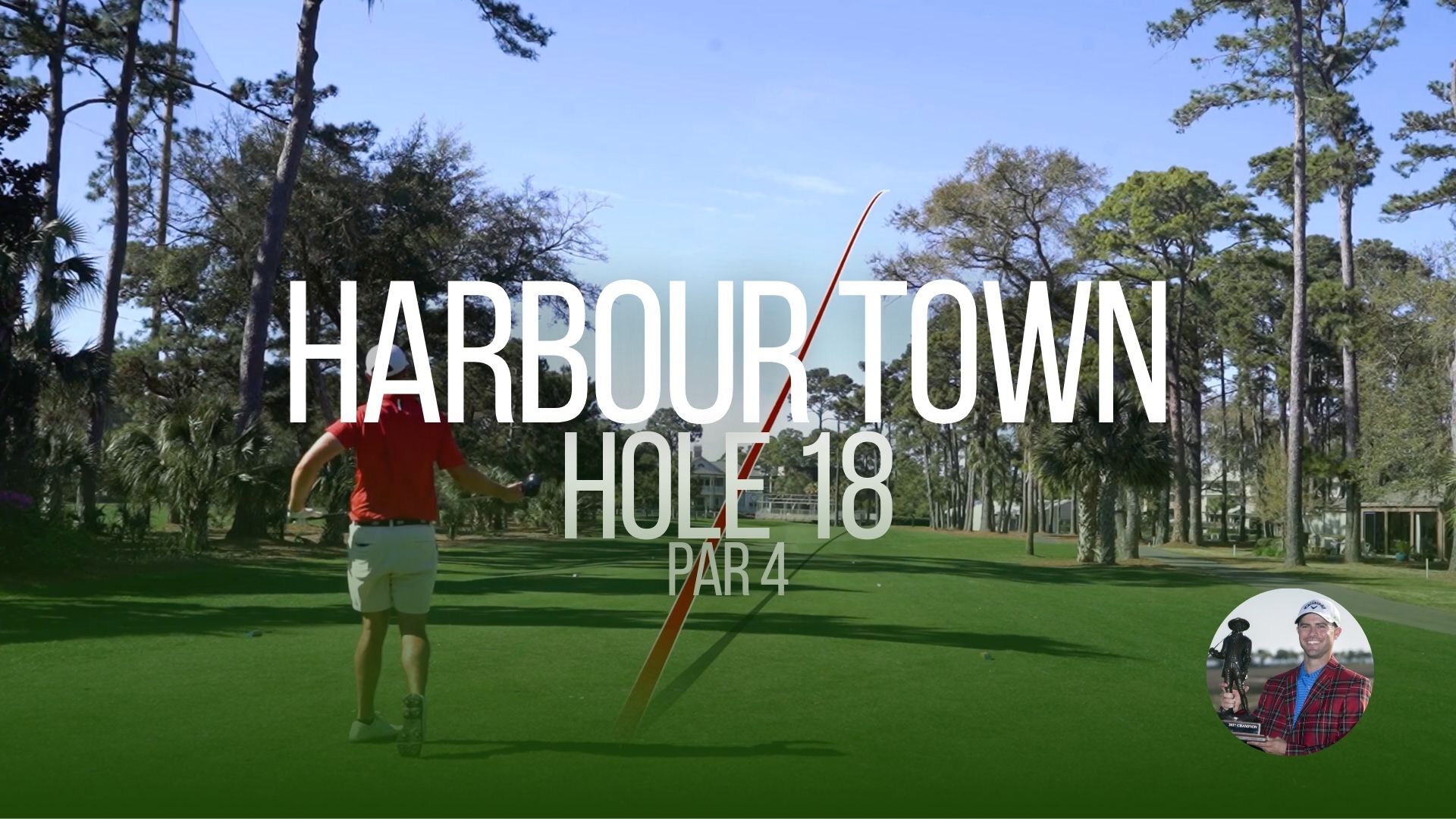 Hole 18 at Harbour Town Golf Links