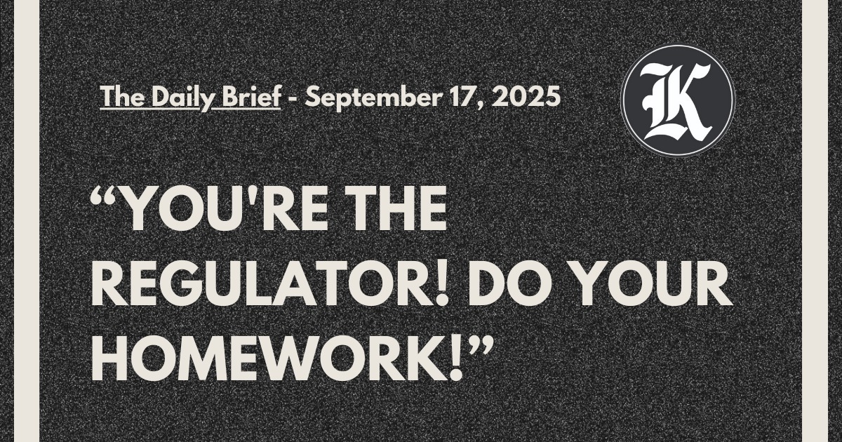 "You're the Regulator! Do your homework!"