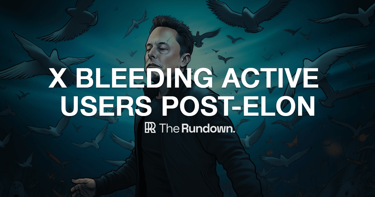 ⚡️ X loses millions of active users