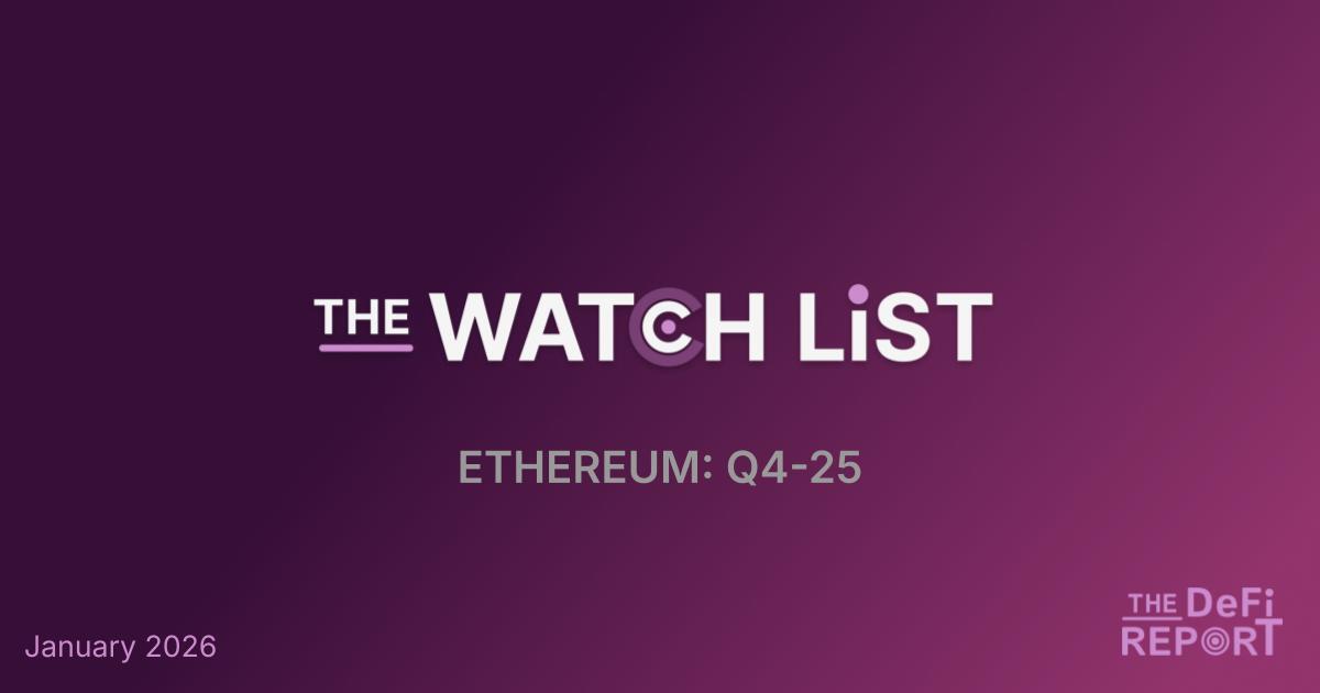 The Watch List: Ethereum Q4 Update