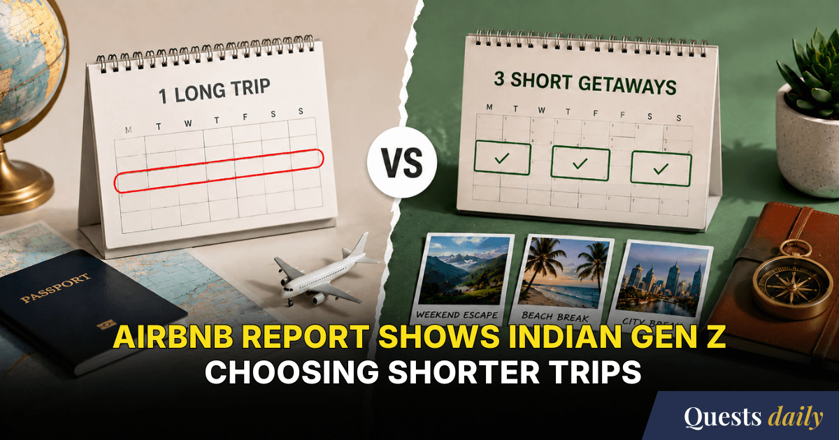 Quests Daily #84- Short Getaways Are Becoming Gen Z’s Travel Currency ...
