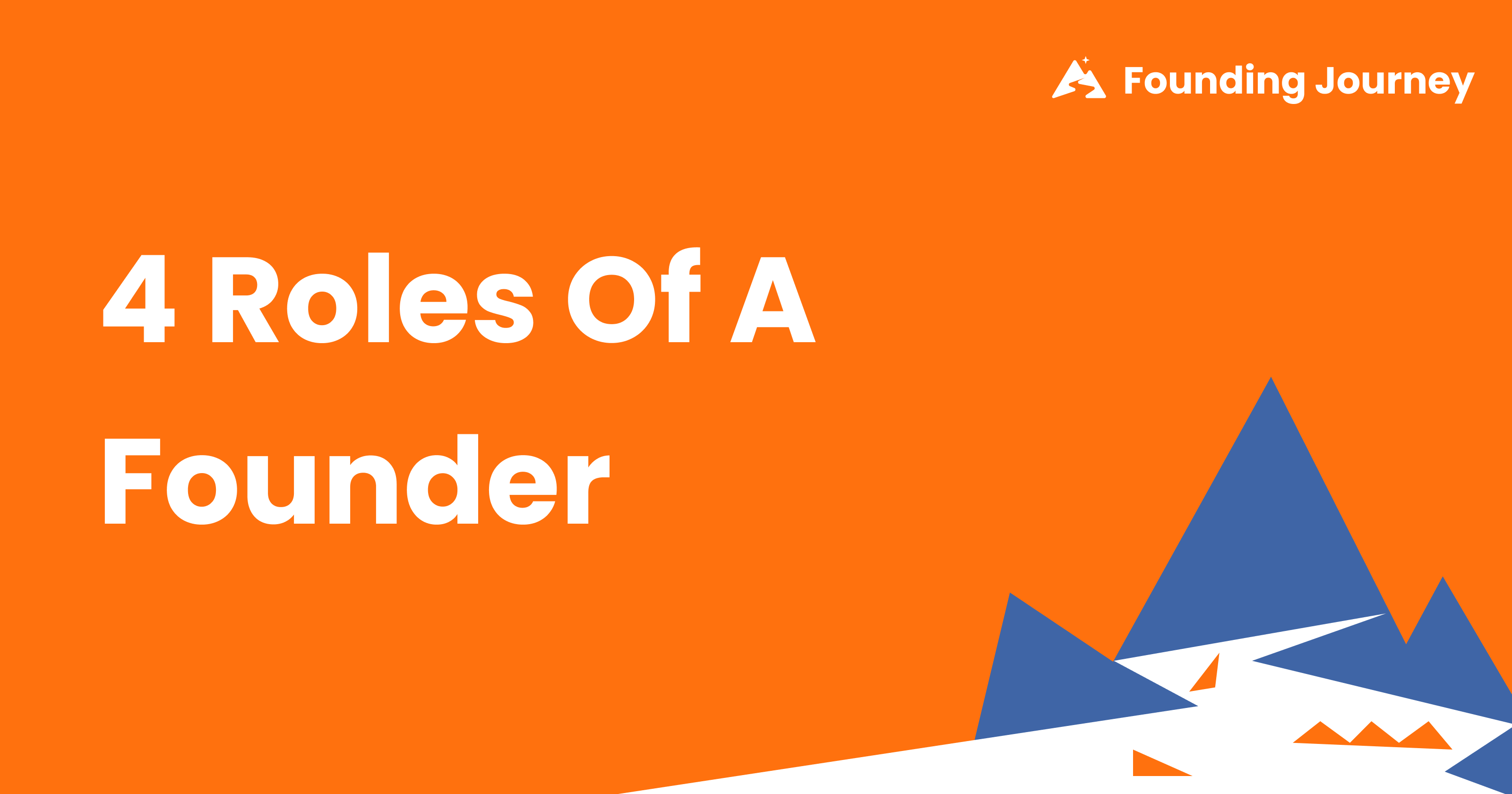 4 Roles of a Founder