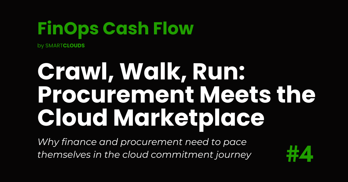 Crawl, Walk, Run: Procurement Meets the Cloud Marketplace
