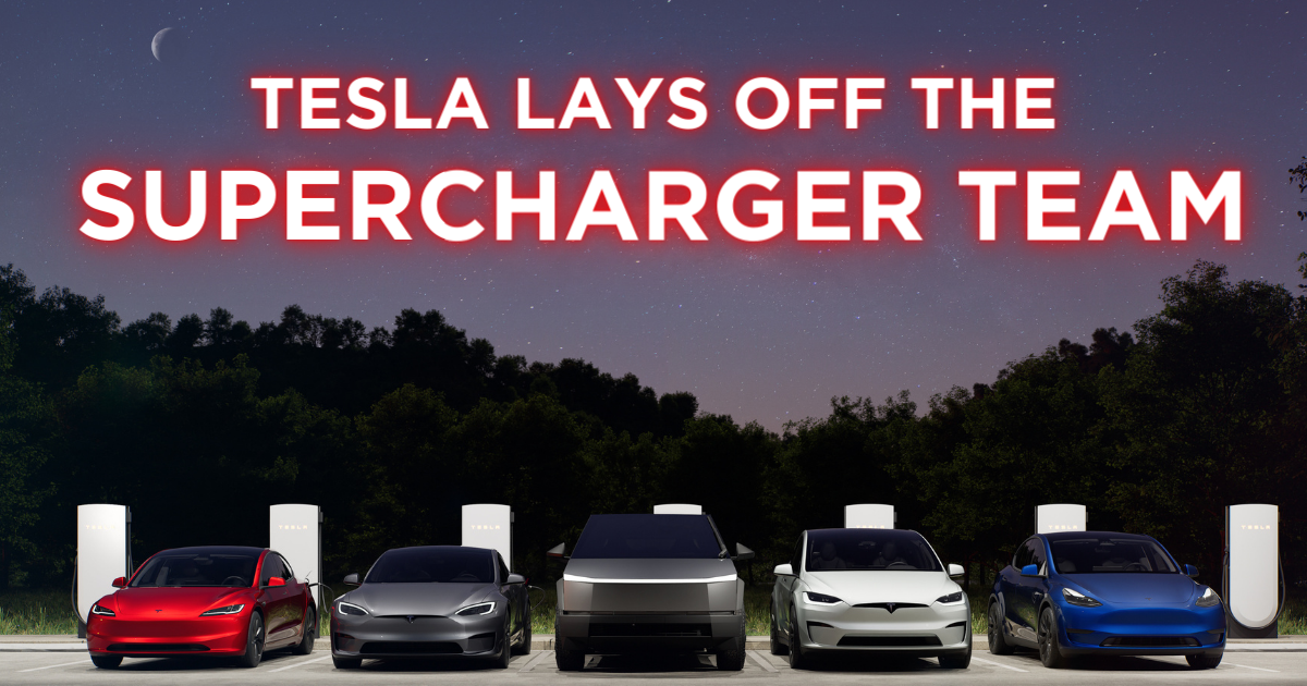 Deep Dive why Musk laid off the Tesla Supercharging team
