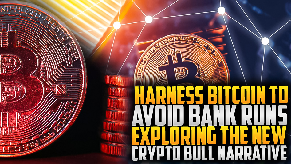 ⚡Crypto Bull Narrative: Bitcoin vs Bank Runs