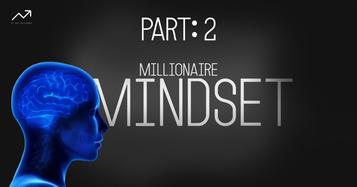 Millionaire Mindset 2 7 Shift Your Mindset To Achive Your Goals