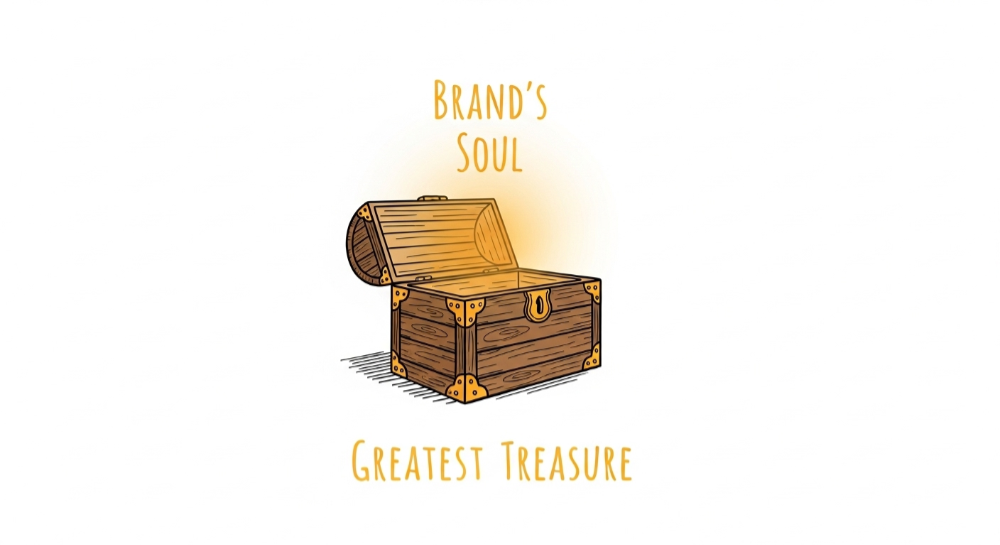 Your Brand’s Soul is Its Greatest Treasure