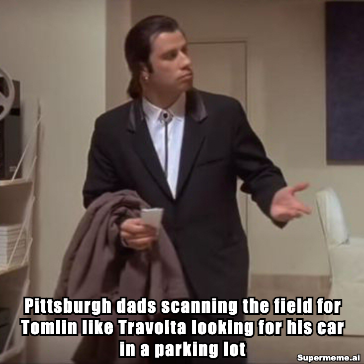 Confused John Travolta meme from Pulp Fiction, captioned: Pittsburgh dads scanning the field for Tomlin like Travolta looking for his car in a parking lot