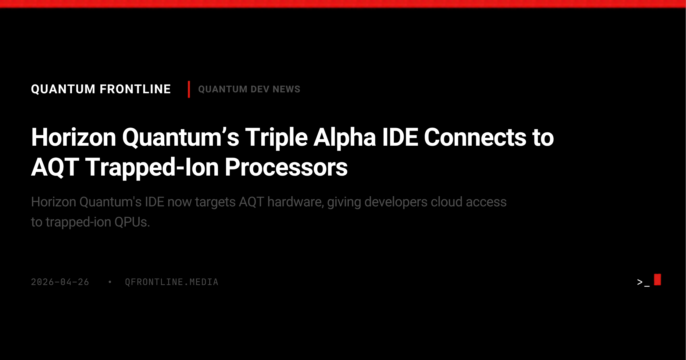 Horizon Quantum's Triple Alpha IDE Adds AQT Trapped-Ion Hardware Access