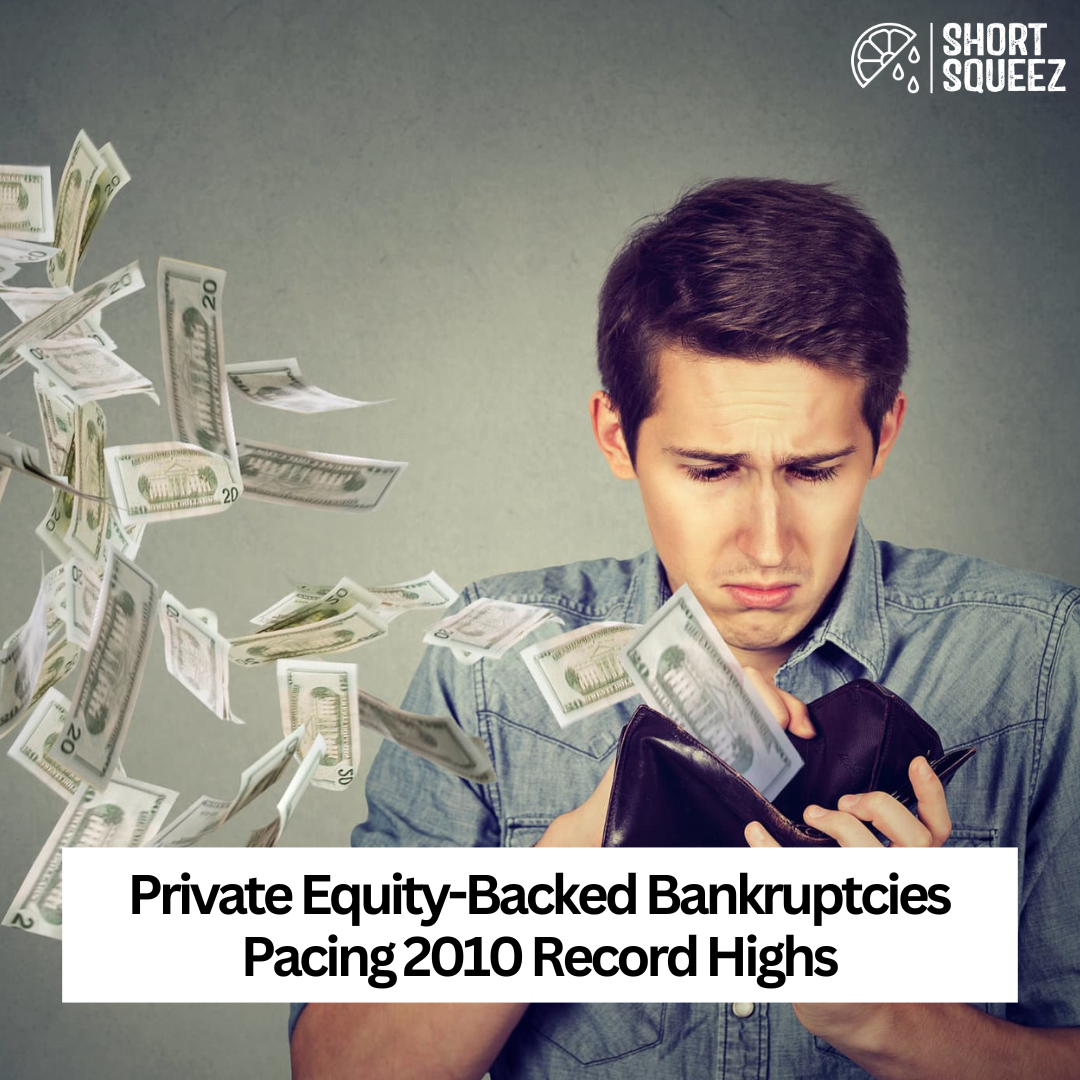 🍋 PE Backed Bankruptcies