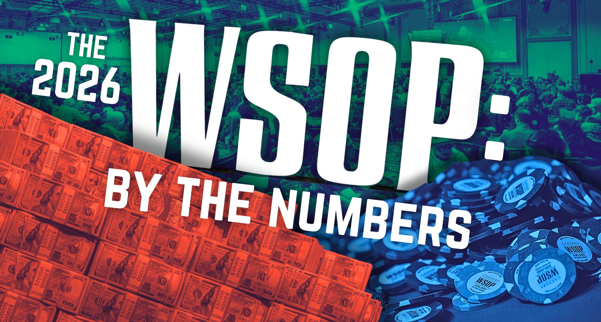 2026 WSOP By The Numbers