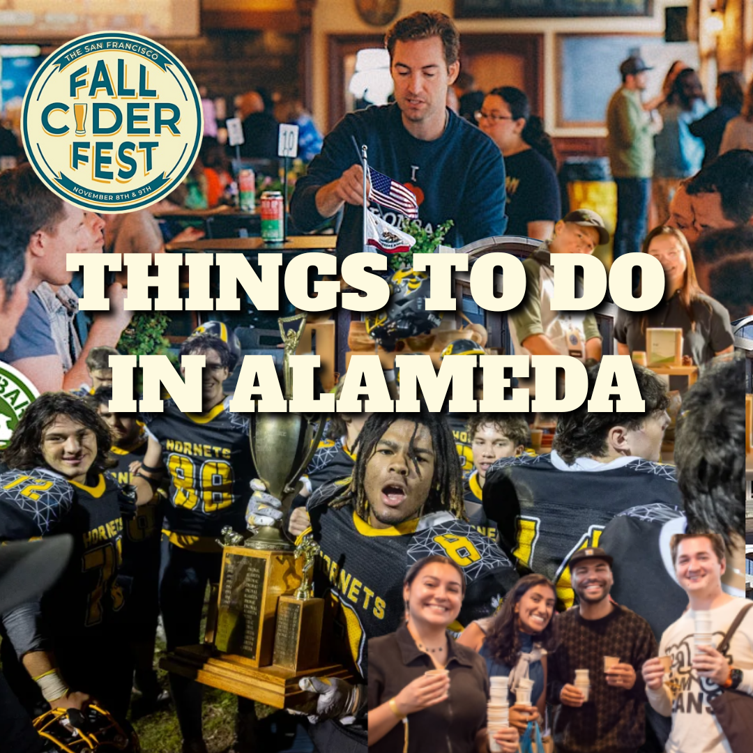 Things to do in Alameda Nov 6 - 12 